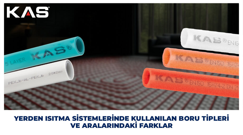 yerden-isitma-sistemlerinde-kullanilan-boru-tipleri-ve-farklari